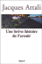 Une brève histoire de l'avenir - Jacques Attali - Editions Fayard