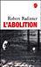 L'abolition - Robert Badinter - Lgf