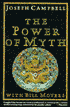 The Power of Myth - Joseph Campbell, Betty S. Flowers, Bill D. Moyers, Sue Flowers (Editor)