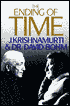 The Ending of Time - Jiddu Krishnamurti, David Bohm, David Bohm