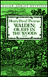Walden, or Life in the Woods - Henry David Thoreau