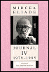 Journal IV, 1979-1985, Vol. 4 - Mircea Eliade, Mac L. Ricketts (Translator)