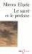 Le sacr et le profane - Mircea Eliade  - Gallimard 