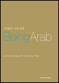 Being Arab - Samir Kassir, Will Hobson (Translator), Will Hobson (Translator), Tariq Ali (Introduction), Robert Fisk (Introduction), Robert Fisk (Introduction)