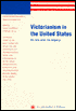 Victorianism in the United States: Its Era and Its Legacy - Steve Ickingrill, Stephen Mills (Editor), Harry Allen (Contribution by), Peter Ling (Contribution by), Marc Chenetier (Contribution by), Bruce Collins (Contribution by), Winfried Fluck (Contribution by), Johanna Kardux (Contribution by)