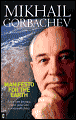 Manifesto for the Earth: Action Now for Peace, Global Justice and a Sustainable Future - Mikhail S. Gorbachev