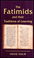 Fatimids and Their Traditions of Learning, Vol. 2 - Heinz Halm