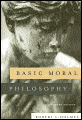 Basic Moral Philosophy - Robert L. L. Holmes