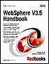 WebSphere V3.5 Handbook - Ken Ueno, Chenxi Zhang, Kapadia, Simon Kapadia, Mohamed Ramdani, James Roca, Sung-Ik Son, Lorrie Tomek, Jim VanOosten