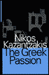 Greek Passion - Nikos Kazantzakis