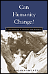 Can Humanity Change?: J. Krishnamurti in Dialogue with Buddhists - Jiddu Krishnamurti, J. Krishnamurti