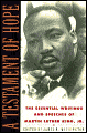A Testament of Hope: The Essential Writings of Martin Luther King, Jr. - Martin Luther King, Jr., James Washington (Editor), James Melvin Washington (Editor)
