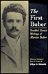   First Buber: Youthful Zionist Writings of Martin Buber - Martin Buber, Gilya Gerada Schmidt (Editor), Gilya G. Schmidt (Editor), Gilya Gerada Schmidt (Translator), Gilya G. Schmidt (Translator)