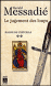Le jugement des loups - T2 Jeanne de l'Estoille - Gérald Messadié - Archipel Eds De L'