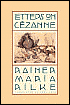 Letters on Cezanne - Rainer Maria Rilke, Joel Agee (Translator)