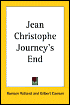 Jean Christophe Journey's End - Romain Rolland, Gilbert Cannan (Translator)