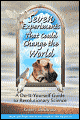 Seven Experiments That Could Change the World: A Do-It-Yourself Guide to Revolutionary Science - Rupert Sheldrake