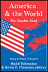 Americ and the World: The Double Bind, Peace and Policy Volume 9 - Majid Tehranian (Editor), Kevin?P.Clements, Kevin?P.Clements (Editor)