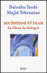 Bouddhisme et islam - Le choix du dialogue - Daisaku Ikeda Madjid Tehranian - Rocher Eds Du