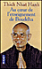   Au coeur de l'enseignement de Bouddha  - Thich Nhat Hanh - Pocket