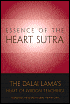 Essence of the Heart Sutra: The Dalai Lama's Heart of Wisdom Teachings - Tenzin Gyatso, Dalai Lama, Gesge Thupten Jinpa (Editor), Geshe Thupten Jinpa (Translator)