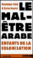 Le mal-être arabe - Dominique Vidal Karim Bourtel - Agone