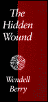 Hidden Wound - Wendell Berry