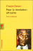 Pour la révolution africaine, Frantz Fanon, La Decouverte