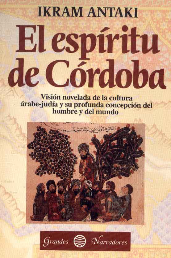 El espiritu de Cordoba - Ikram Antaki